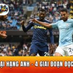 Soi Kèo Ngoại Hạng Anh - 4 Giai Đoạn Đọc Vị Mùa Giải